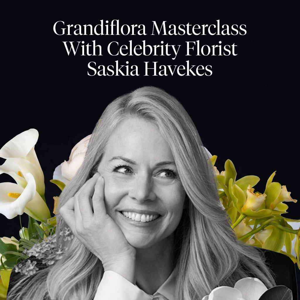 Grandiflora Masterclass With Celebrity Florist Saskia Havekes